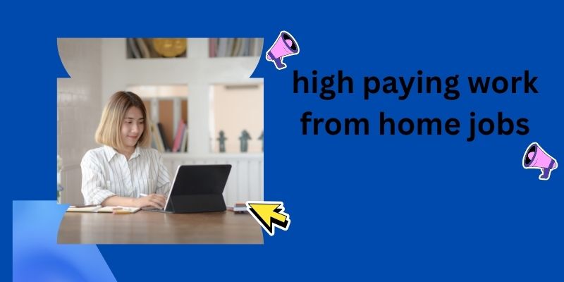 high paying work from home jobs
