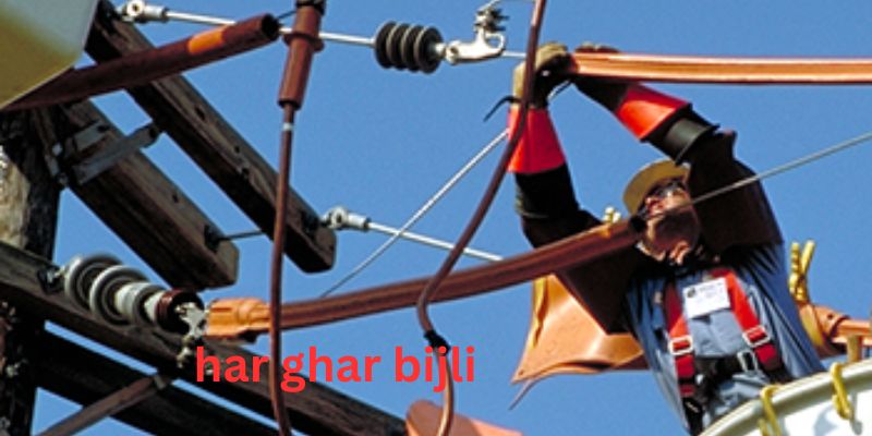 har ghar bijli