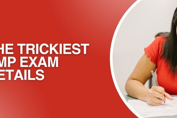 The Trickiest PMP Exam Details